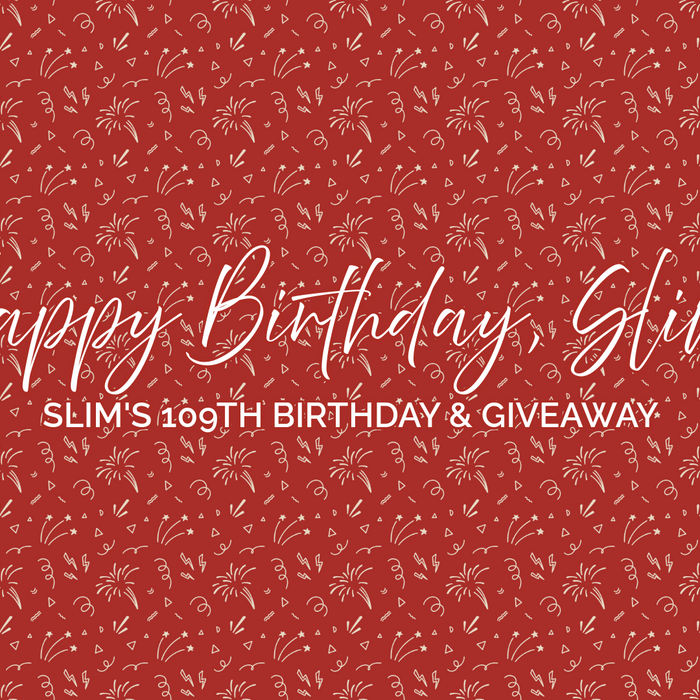 Slim's 109th Birthday & Giveaway - Spend £80 get some freebies!