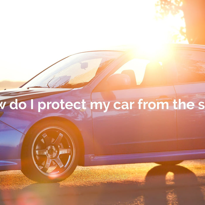 How to Protect Your Car from UV Rays