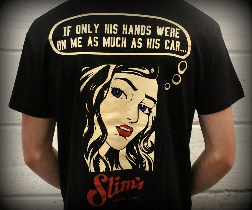 Slim's Girl 'If Only His Hands Were On Me' T-Shirt (Black)